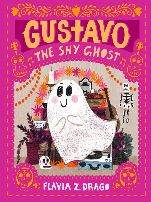 Title details for Gustavo, the Shy Ghost by Flavia Z. Drago - Available